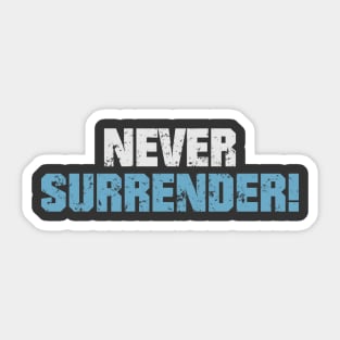 No surrender! Dark blue! Sticker